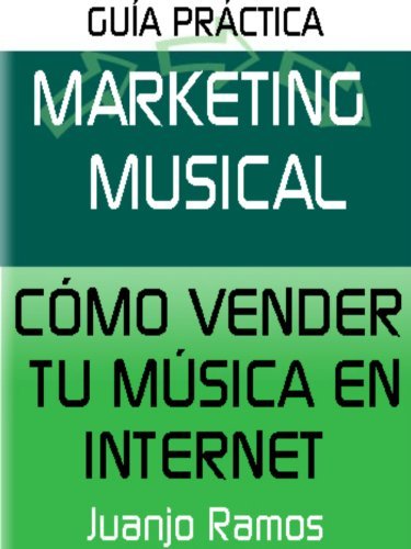Portada de Marketing musical. Cómo vender tu música en Internet