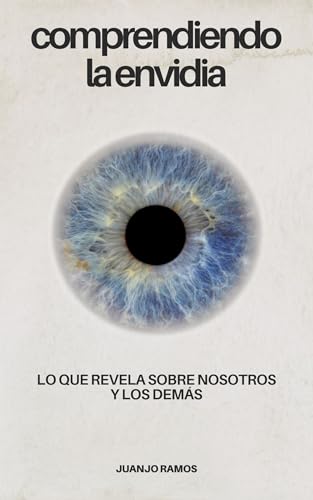 Portada de Comprendiendo la envidia: lo que revela sobre nosotros y los demás