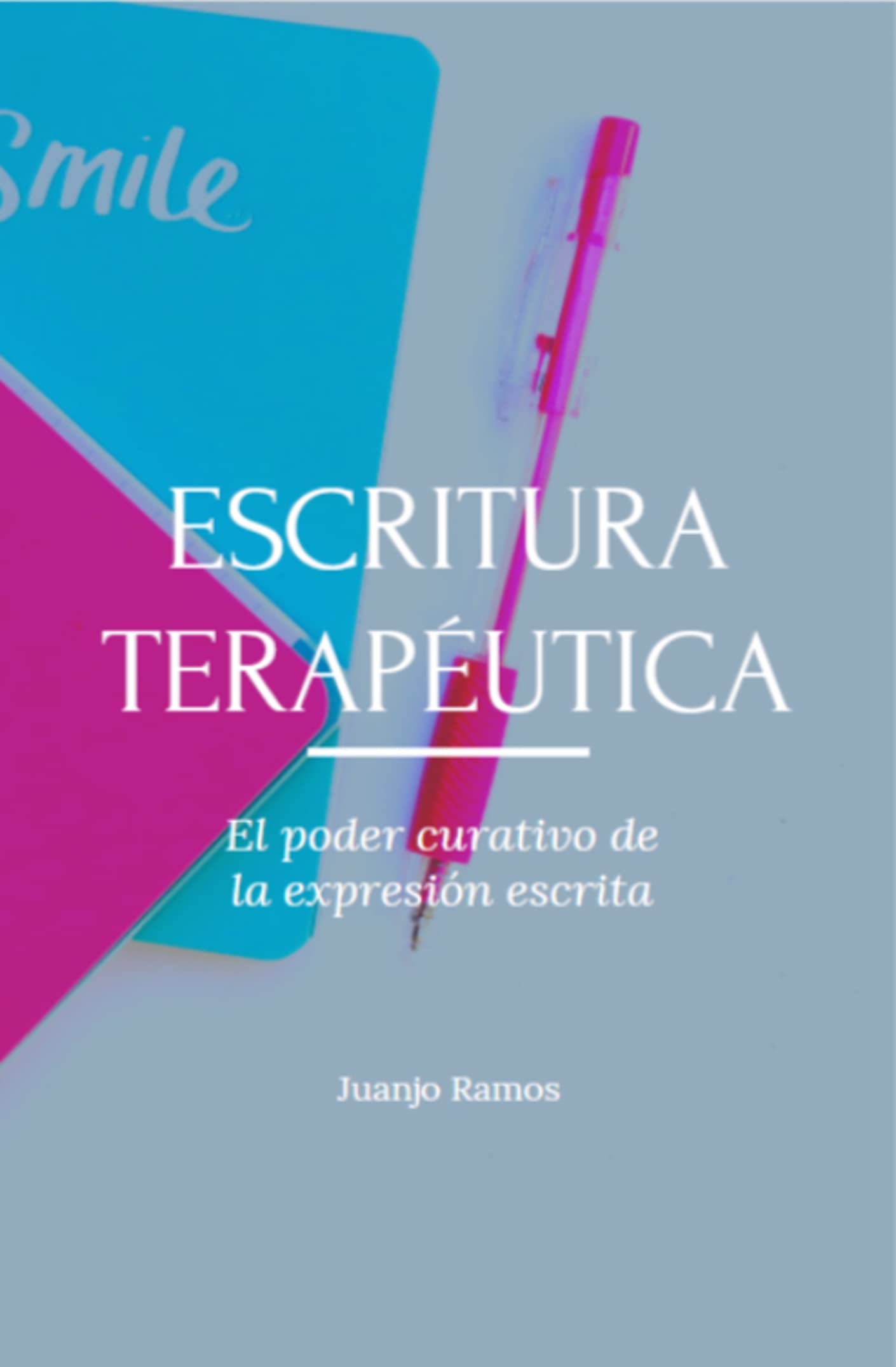Portada de Escritura terapéutica. El poder curativo de la expresión escrita