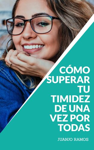 Portada de Cómo superar tu timidez de una vez por todas